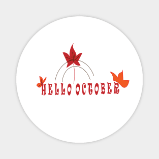 HELLO OCTOBER Magnet